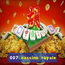 007 cassino royale filme completo em portugues